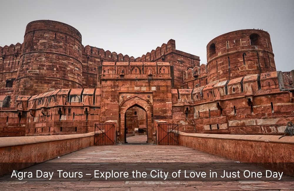 agra-day-tours-explore-the-city-of-love-in-just-one-day